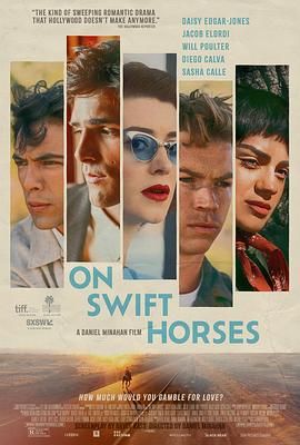 吃瓜黑料网《快马驰情 On Swift Horses》免费在线观看
