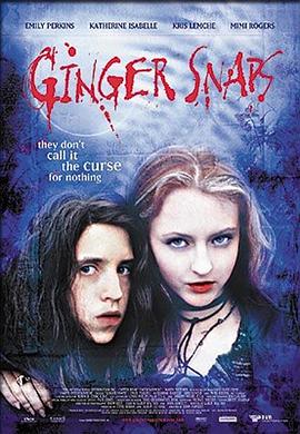吃瓜网《变种女狼 Ginger Snaps》免费在线观看
