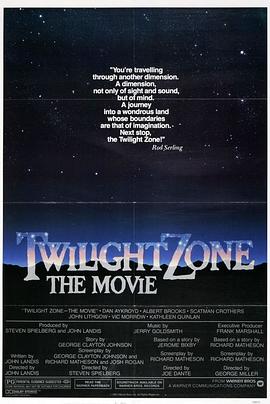 吃瓜黑料网《阴阳魔界 Twilight Zone: The Movie》免费在线观看