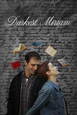 吃瓜网《至暗米里亚姆 Darkest Miriam》免费在线观看